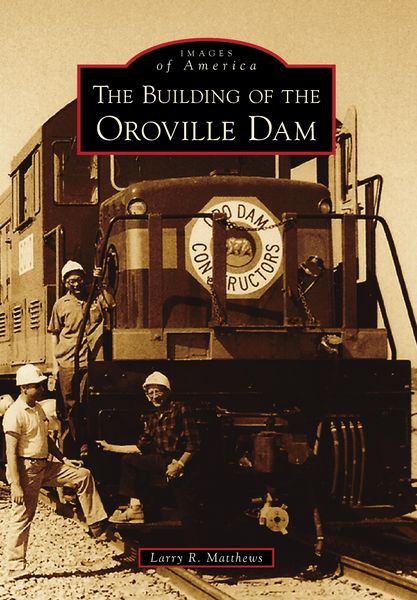 Produktbild: Building of the Oroville Dam