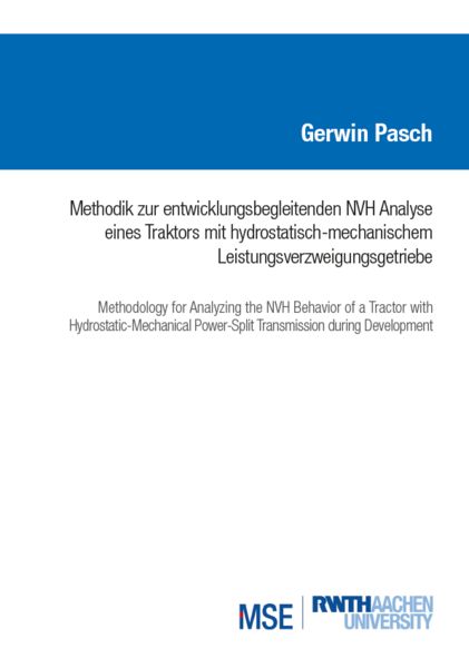 Produktbild: Methodik zur entwicklungsbegleitenden NVH Analyse eines Traktors mit hydrostatisch-mechanischem Leistungsverzweigungsgetriebe