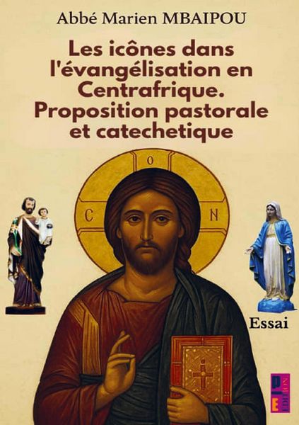 Produktbild: Les ic&ocirc;nes dans l'&eacute;vang&eacute;lisation en Centrafrique. Proposition pastorale et cat&eacute;ch&eacute;tique