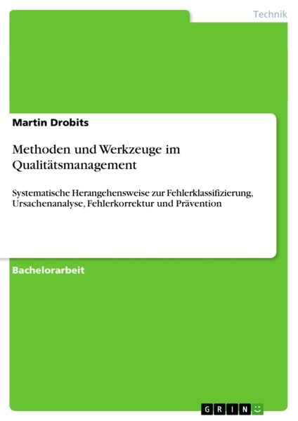 Methoden und Werkzeuge im Qualitätsmanagement, Taschenbuch von Martin Drobits, GRIN, 9783656553724