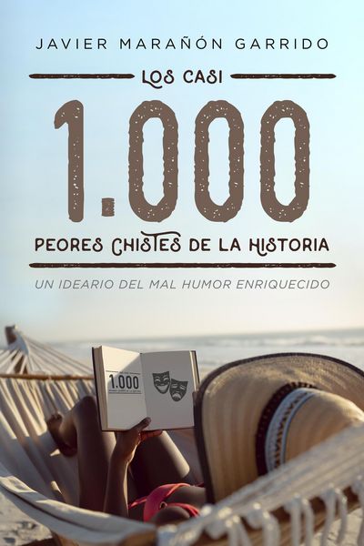 Produktbild: Los casi 1000 peores chistes de la historia: Un ideario del mal humor enriquecido.