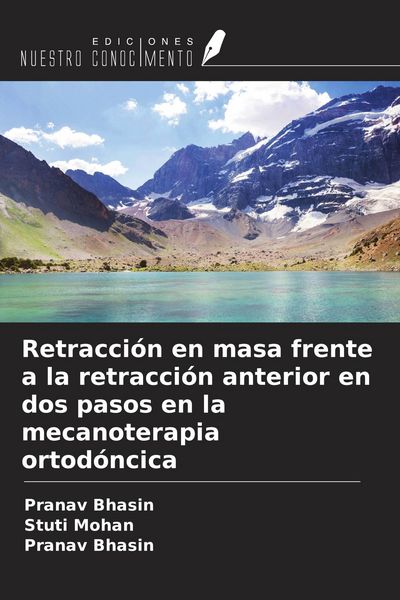 Produktbild: Retracci&oacute;n en masa frente a la retracci&oacute;n anterior en dos pasos en la mecanoterapia ortod&oacute;ncica