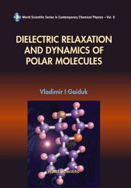 Produktbild: Dielectric Relaxation and Dynamics of Polar Molecules