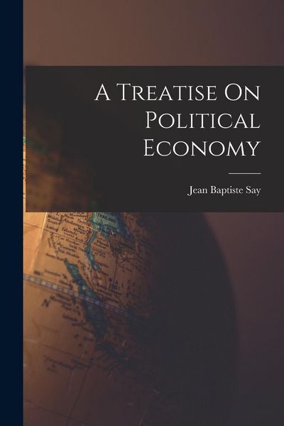 Produktbild: A Treatise On Political Economy