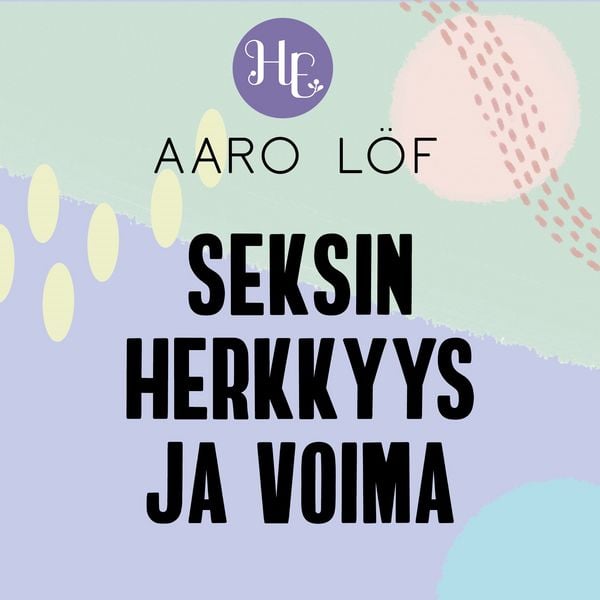 Produktbild: Seksin herkkyys ja voima