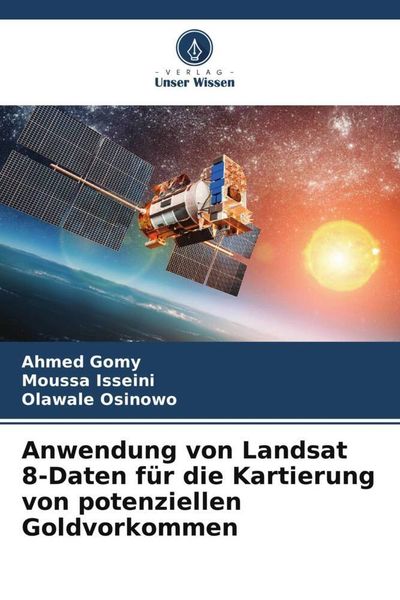 Produktbild: Anwendung von Landsat 8-Daten f&uuml;r die Kartierung von potenziellen Goldvorkommen