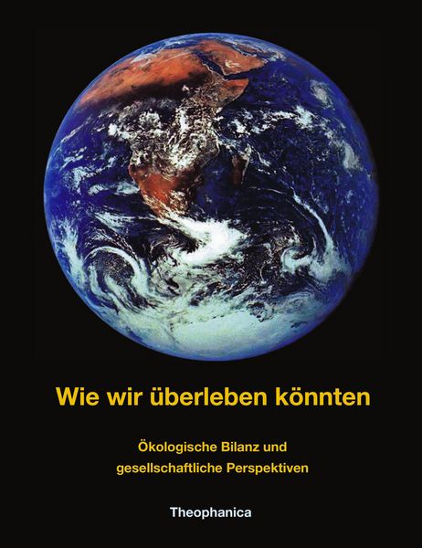 Wie wir überleben könnten, Taschenbuch von Gottfried Briemle, Theophanica, 9783980256902