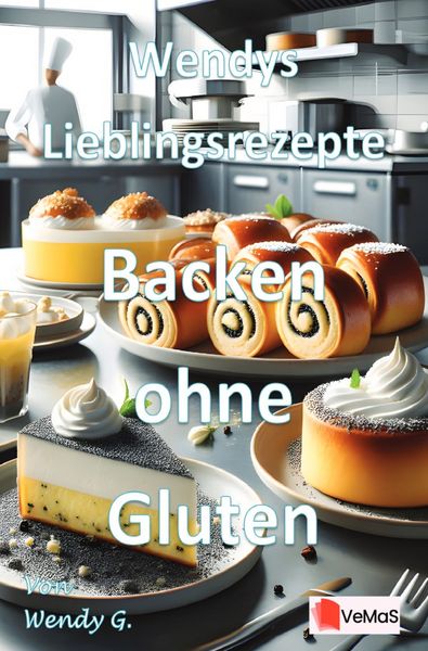 Produktbild: Wendys Lieblingsrezepte - Backen ohne Gluten