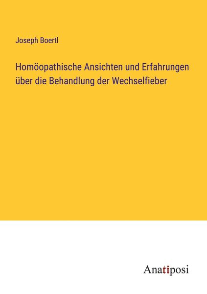 Produktbild: Hom&ouml;opathische Ansichten und Erfahrungen &uuml;ber die Behandlung der Wechselfieber