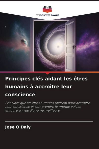 Produktbild: Principes cl&eacute;s aidant les &ecirc;tres humains &agrave; accro&icirc;tre leur conscience