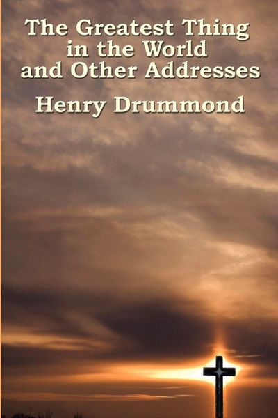 Produktbild: The Greatest Thing in the World and Other Addresses