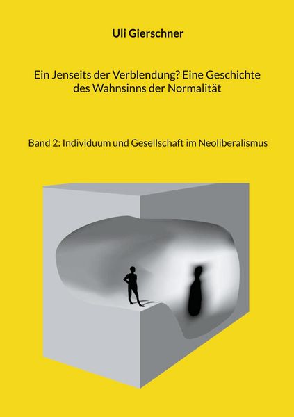 Produktbild: Ein Jenseits der Verblendung? Eine Geschichte des Wahnsinns der Normalit&auml;t