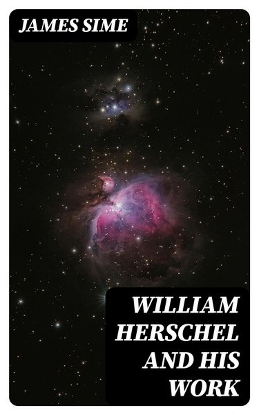 Produktbild: William Herschel and his Work