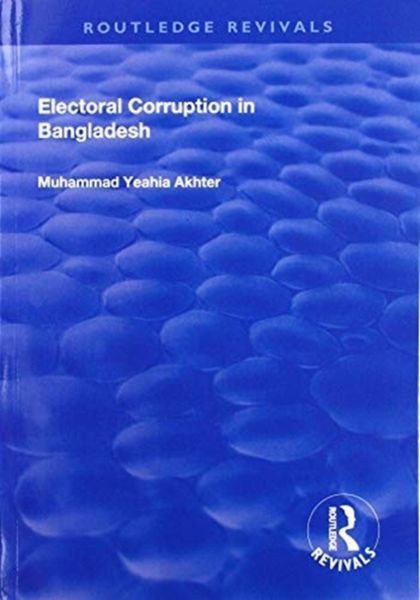 Produktbild: Akhter, M: Electoral Corruption in Bangladesh