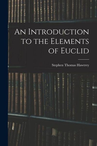 Produktbild: An Introduction to the Elements of Euclid