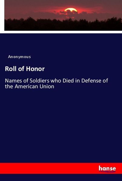 Roll of Honor, Taschenbuch von , Hansebooks, 9783337307370