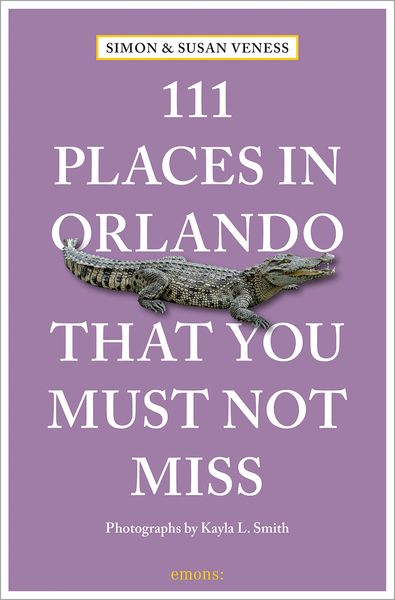 Produktbild: 111 Places in Orlando That You Must Not Miss