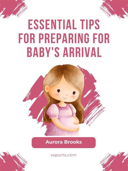 Produktbild: Essential Tips for Preparing for Baby's Arrival