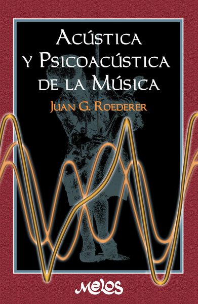 Produktbild: Ac&uacute;stica y psicoac&uacute;stica de la m&uacute;sica