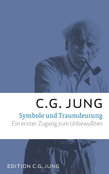 Symbole und Traumdeutung, Gebundene Ausgabe von C. G. Jung, Patmos Verlag, 9783843601054