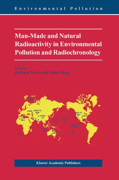 Produktbild: Man-Made and Natural Radioactivity in Environmental Pollution and Radiochronology