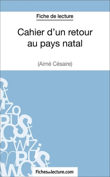 Produktbild: Cahier d'un retour au pays natal d'Aim&eacute; C&eacute;saire (Fiche de lecture)