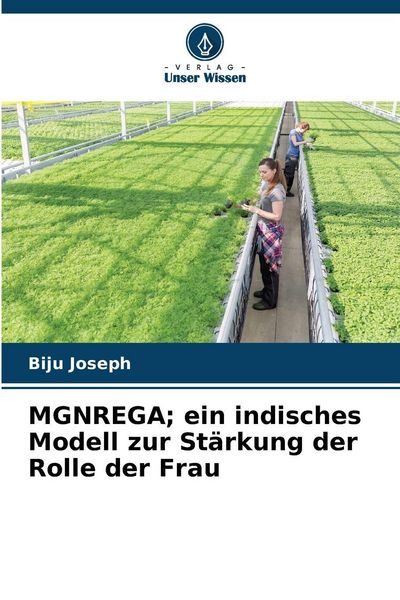 Produktbild: MGNREGA; ein indisches Modell zur St&auml;rkung der Rolle der Frau