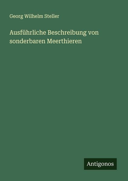 Produktbild: Ausf&uuml;hrliche Beschreibung von sonderbaren Meerthieren