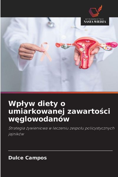 Produktbild: Wp&iquest;yw diety o umiarkowanej zawarto&iquest;ci w&iquest;glowodan&oacute;w