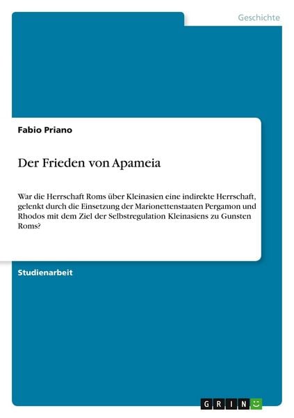 Der Frieden von Apameia, Taschenbuch von Fabio Priano, GRIN, 9783640334391