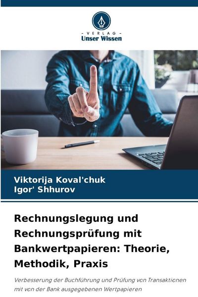 Produktbild: Rechnungslegung und Rechnungspr&uuml;fung mit Bankwertpapieren: Theorie, Methodik, Praxis
