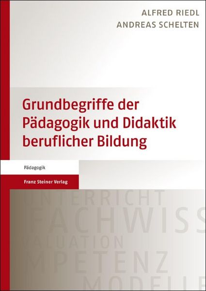 Produktbild: Grundbegriffe der P&auml;dagogik und Didaktik beruflicher Bildung