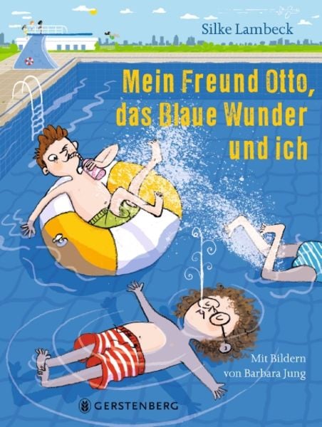 Mein Freund Otto, das Blaue Wunder und ich, Gebundene Ausgabe von Silke Lambeck, Gerstenberg, 9783836961370