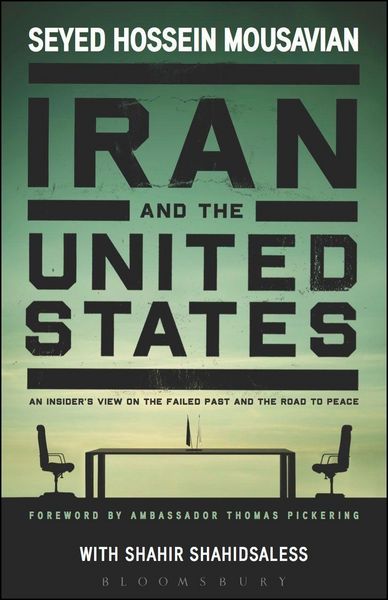Produktbild: Iran and the United States An Insider's View on the Failed Past and the Road to Peace