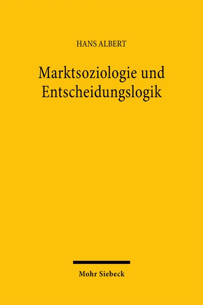 Produktbild: Marktsoziologie und Entscheidungslogik
