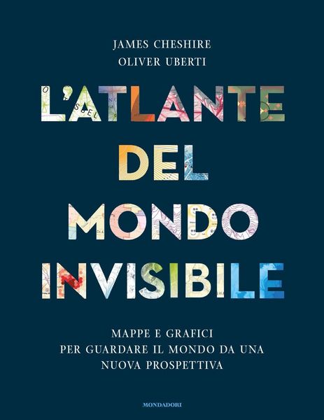 Produktbild: L' atlante del mondo invisibile. Mappe e grafici per guardare il mondo da una nuova prospettiva
