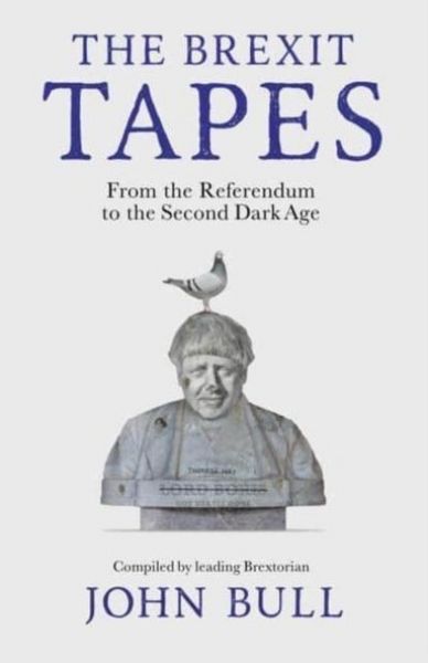 Produktbild: Bull, J: Brexit Tapes