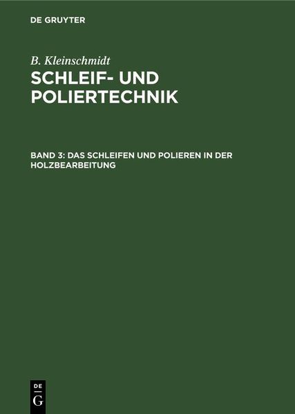 Produktbild: Das Schleifen und Polieren in der Holzbearbeitung