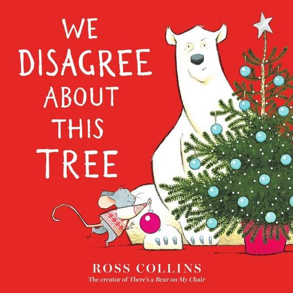 Produktbild: We Disagree about This Tree: A Christmas Story