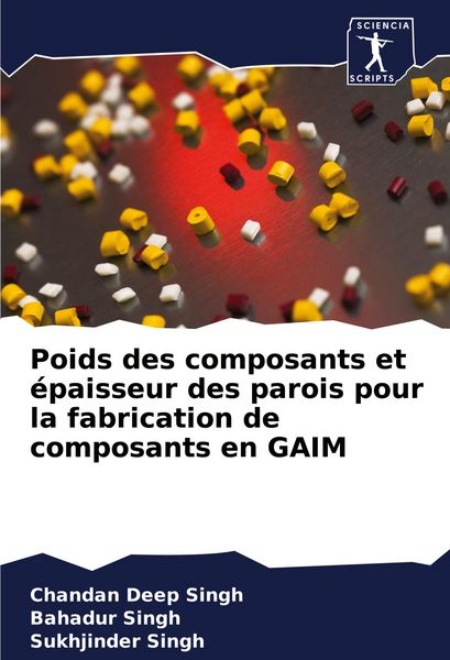Produktbild: Poids des composants et &eacute;paisseur des parois pour la fabrication de composants en GAIM