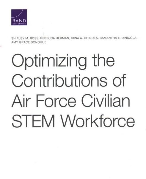 Produktbild: Optimizing the Contributions of Air Force Civilian Stem Workforce