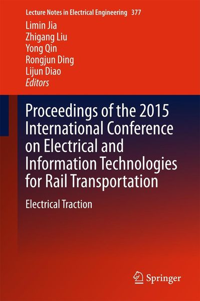 Produktbild: Proceedings of the 2015 International Conference on Electrical and Information Technologies for Rail Transportation