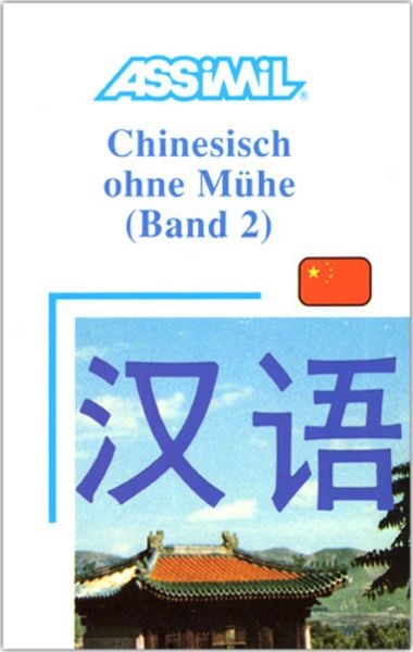 Assimil Chinesisch ohne Mühe Band 2, Taschenbuch von Philippe Kantor, Assimil, 978-2-7005-0178-0