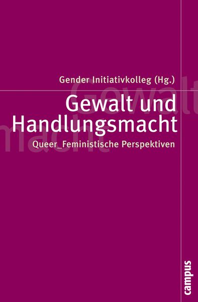 Gewalt und Handlungsmacht, Taschenbuch von , Campus, 9783593397818