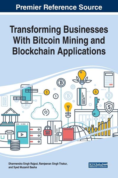 Produktbild: Transforming Businesses With Bitcoin Mining and Blockchain Applications