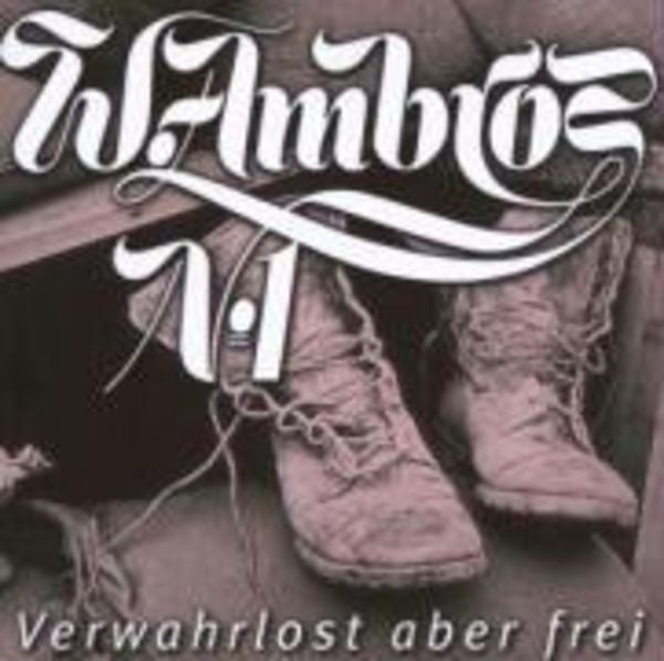 Verwahrlost Aber Frei