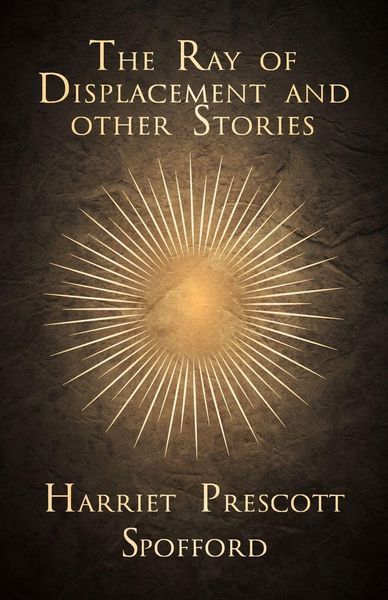 Produktbild: The Ray of Displacement and other Stories