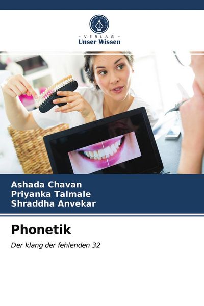 Phonetik, Taschenbuch von Ashada Chavan , Priyanka Talmale , Shraddha Anvekar, Verlag Unser Wissen, 9786203786422