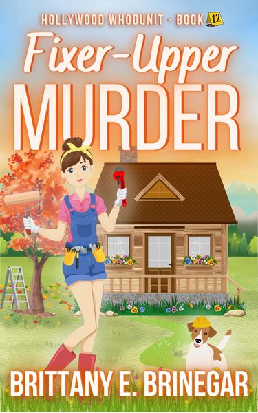 Produktbild: Fixer-Upper Murder: A Cold Case Cozy Mystery (Hollywood Whodunit, #12)