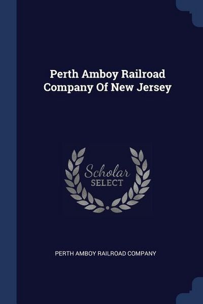 Produktbild: Perth Amboy Railroad Company Of New Jersey